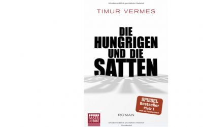 Timur Vermes „Die Hungrigen und die Satten“